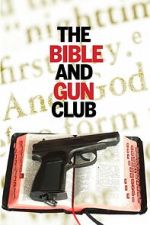 Watch The Bible and Gun Club Zoechip