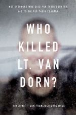 Watch Who Killed Lt. Van Dorn? Zoechip
