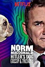 Watch Norm Macdonald: Hitler\'s Dog, Gossip & Trickery Zoechip