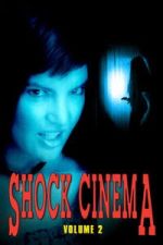 Watch Shock Cinema: Volume Two Zoechip