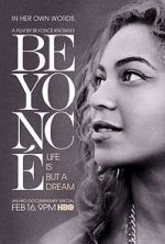 Watch Beyoncé: Life Is But a Dream Zoechip