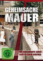 Watch Geheimsache Mauer - Die Geschichte einer deutschen Grenze Zoechip