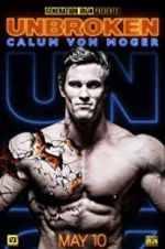 Watch Calum Von Moger: Unbroken Zoechip