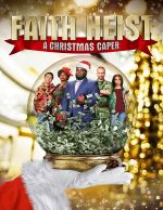 Watch Faith Heist: A Christmas Caper Zoechip