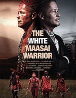 Watch The White Massai Warrior Zoechip