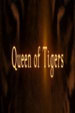 Watch Queen of Tigers Zoechip