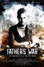 Watch My Father\'s War Zoechip