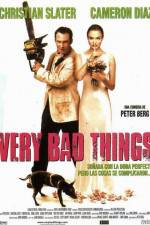 Watch Very Bad Things Zoechip
