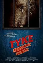 Watch Tyke Elephant Outlaw Zoechip