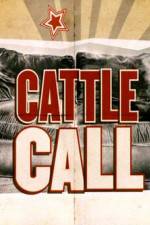 Watch Cattle Call Zoechip