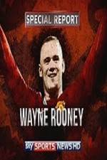 Watch Wayne Rooney Special Report Zoechip