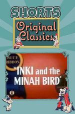 Watch Inki and the Minah Bird Zoechip