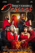 Watch Irreversible Desires Zoechip