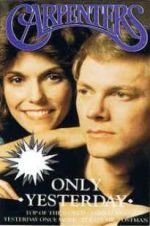 Watch Only Yesterday: The Carpenters\' Story Zoechip