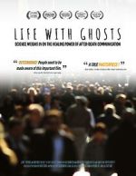 Watch Life with Ghosts Zoechip