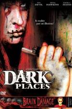 Watch Dark Places Zoechip