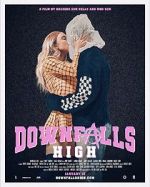 Watch Downfalls High Zoechip