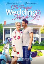 Watch The Perfect Wedding Match Zoechip