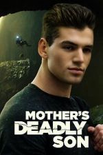 Watch Mother\'s Deadly Son Zoechip