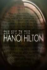 Watch The Spy in the Hanoi Hilton Zoechip