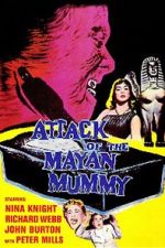Watch Attack of the Mayan Mummy Zoechip