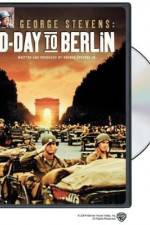 Watch George Stevens D-Day to Berlin Zoechip