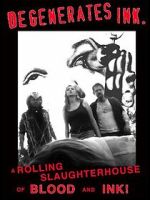 Watch Degenerates Ink Zoechip