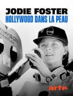 Watch Jodie Foster: Hollywood Under the Skin Zoechip