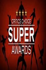 Watch The Critics\' Choice Super Awards Zoechip