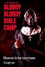 Watch Bloody Bloody Bible Camp Zoechip