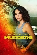 Watch The Bear Lake Murders Zoechip