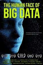 Watch The Human Face of Big Data Zoechip