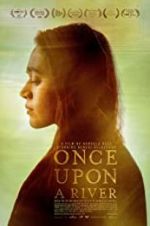 Watch Once Upon a River Zoechip