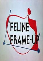 Watch Feline Frame-Up Zoechip