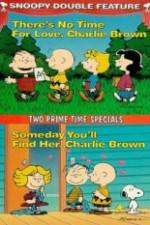 Watch Theres No Time for Love Charlie Brown Zoechip
