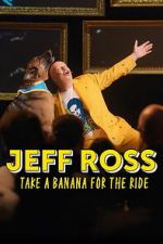 Watch Jeff Ross: Take a Banana for the Ride Zoechip