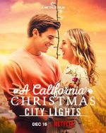 Watch A California Christmas: City Lights Zoechip