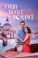 Watch A Very Venice Romance Zoechip