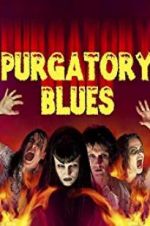 Watch Purgatory Blues Zoechip