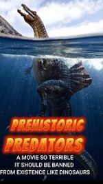 Watch Prehistoric Predators Zoechip