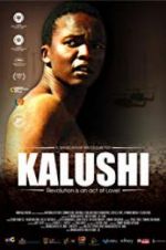 Watch Kalushi: The Story of Solomon Mahlangu Zoechip