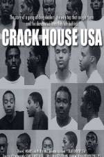 Watch Crack House USA Zoechip