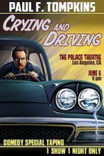 Watch Paul F. Tompkins: Crying and Driving (TV Special 2015) Zoechip