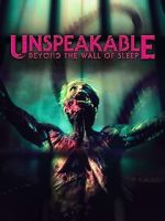 Watch Unspeakable: Beyond the Wall of Sleep Zoechip