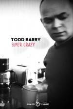 Watch Todd Barry Super Crazy Zoechip