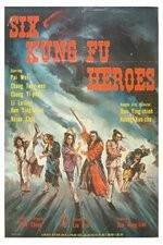 Watch Six Kung Fu Heroes Zoechip