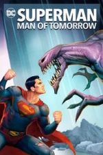 Watch Superman: Man of Tomorrow Zoechip
