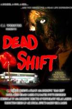 Watch Dead Shift Zoechip