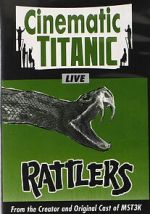 Watch Cinematic Titanic: Rattlers Zoechip
