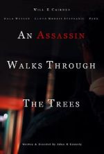 Watch An Assassin Walks Through the Trees Zoechip